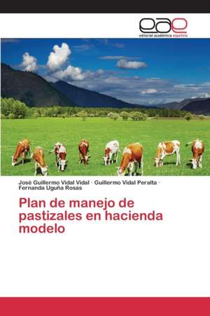 Plan de Manejo de Pastizales En Hacienda Modelo