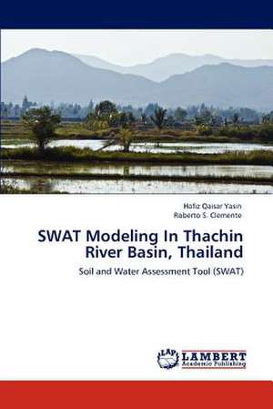 SWAT Modeling In Thachin River Basin, Thailand de Hafiz Qaisar Yasin