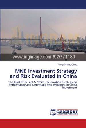 MNE Investment Strategy and Risk Evaluated in China de Yuang Shiang Chao