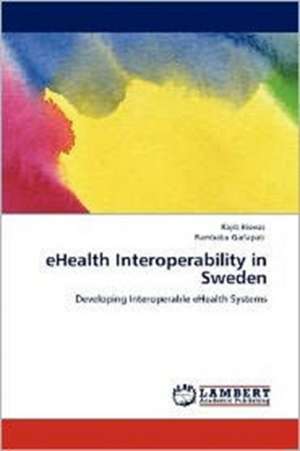 eHealth Interoperability in Sweden de Rajib Biswas