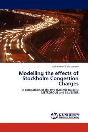 Modelling the effects of Stockholm Congestion Charges de Mohammad Saifuzzaman