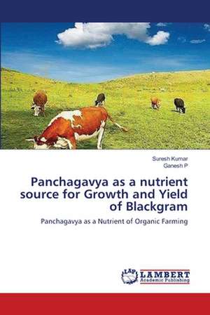 Panchagavya as a nutrient source for Growth and Yield of Blackgram de Suresh Kumar