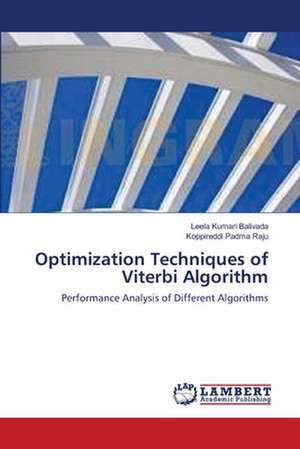 Optimization Techniques of Viterbi Algorithm de Leela Kumari Balivada