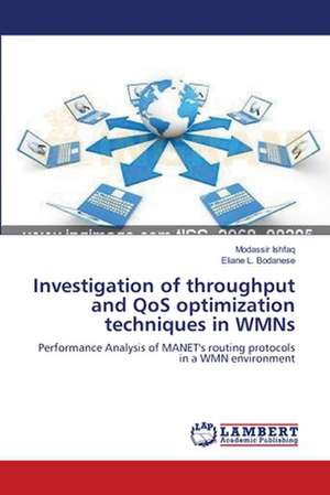 Investigation of throughput and QoS optimization techniques in WMNs de Modassir Ishfaq