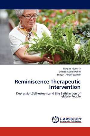 Reminiscence Therapeutic Intervention de Mostafa Naglaa