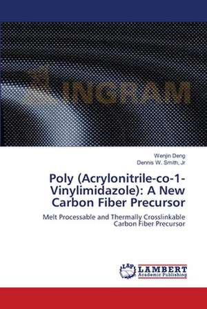 Poly (Acrylonitrile-co-1-Vinylimidazole): A New Carbon Fiber Precursor de Wenjin Deng