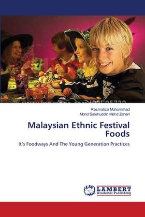 Malaysian Ethnic Festival Foods de Rosmaliza Muhammad