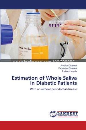 Estimation of Whole Saliva in Diabetic Patients de Ambika Dhaliwal