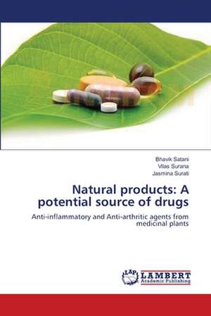 Natural products: A potential source of drugs de Bhavik Satani