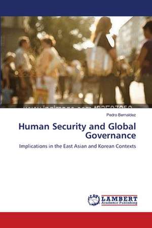 Human Security and Global Governance de Pedro Bernaldez