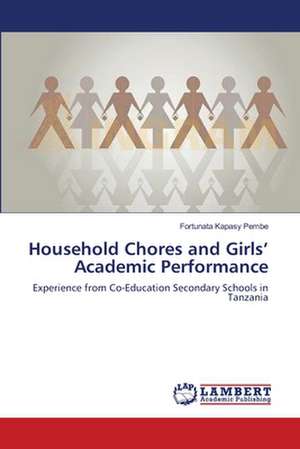 Household Chores and Girls' Academic Performance de Fortunata Kapasy Pembe