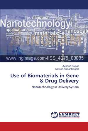 Use of Biomaterials in Gene & Drug Delivery de Awanish Kumar