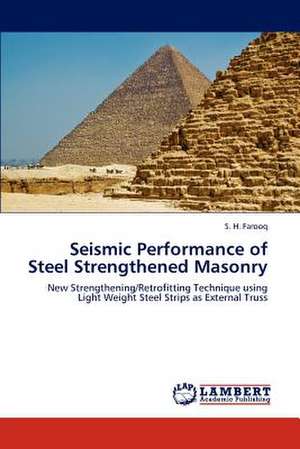 Seismic Performance of Steel Strengthened Masonry de S. H. Farooq