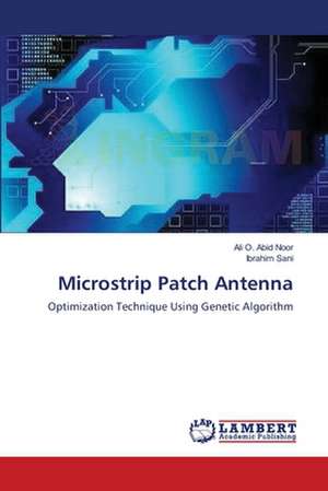 Microstrip Patch Antenna de Ali O. Abid Noor