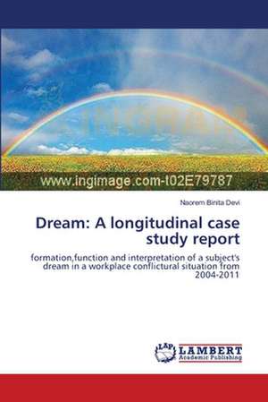 Dream: A longitudinal case study report de Naorem Binita Devi