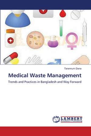 Medical Waste Management de Tarannum Dana