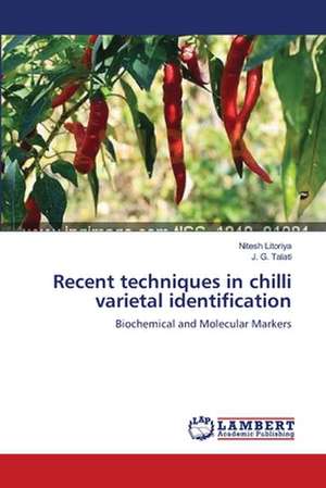 Recent techniques in chilli varietal identification de Nitesh Litoriya