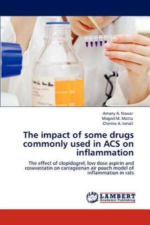 The impact of some drugs commonly used in ACS on inflammation de Amany A. Nawar