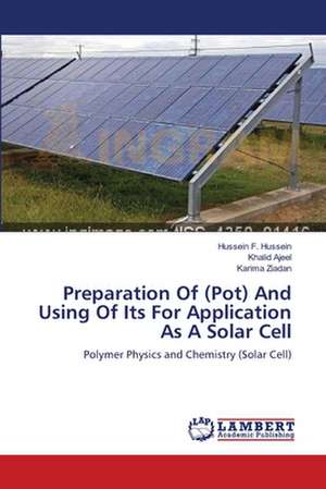 Preparation Of (Pot) And Using Of Its For Application As A Solar Cell de Hussein F. Hussein