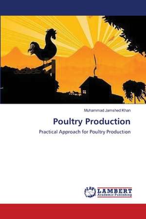 Poultry Production de Muhammad Jamshed Khan