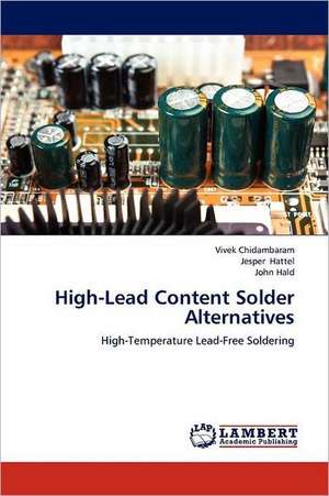 High-Lead Content Solder Alternatives de Vivek Chidambaram