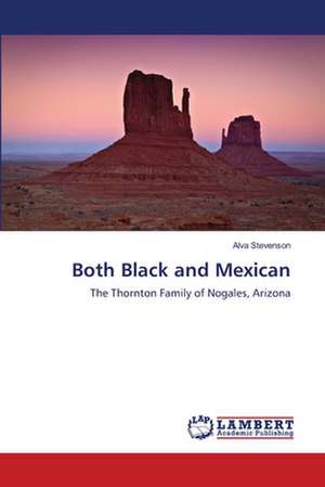 Both Black and Mexican de Alva Stevenson