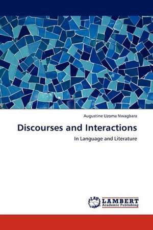 Discourses and Interactions de Nwagbara Augustine Uzoma