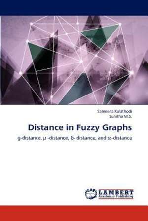 Distance in Fuzzy Graphs de Sameena Kalathodi