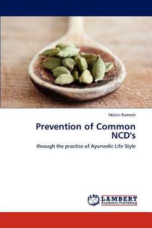 Prevention of Common NCD's de Malini Ramesh