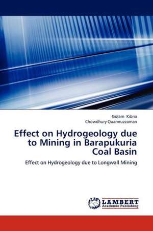 Effect on Hydrogeology due to Mining in Barapukuria Coal Basin de Kibria Golam