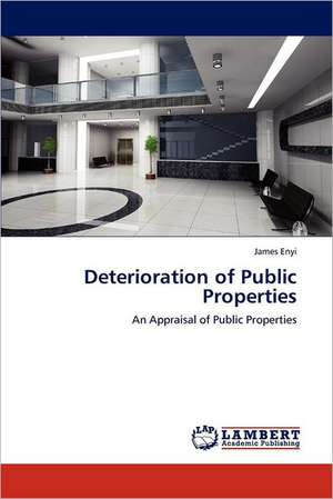 Deterioration of Public Properties de James Enyi