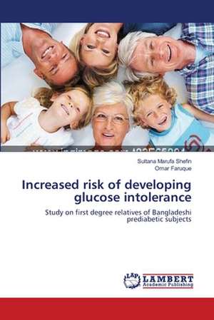 Increased risk of developing glucose intolerance de Sultana Marufa Shefin