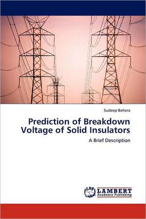 Prediction of Breakdown Voltage of Solid Insulators de Sudeep Behera