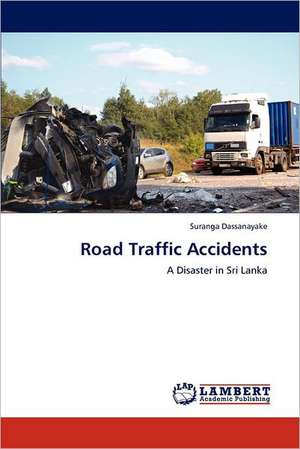 Road Traffic Accidents de Suranga Dassanayake