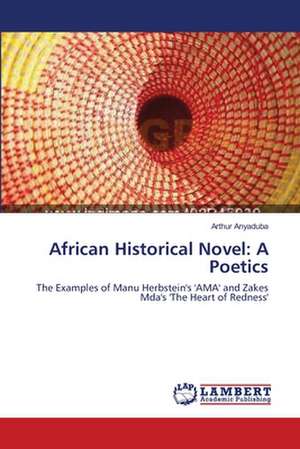 African Historical Novel: A Poetics de Arthur Anyaduba