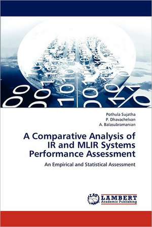 A Comparative Analysis of IR and MLIR Systems Performance Assessment de Pothula Sujatha