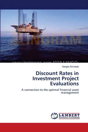 Discount Rates in Investment Project Evaluations de Sergey Smolyak