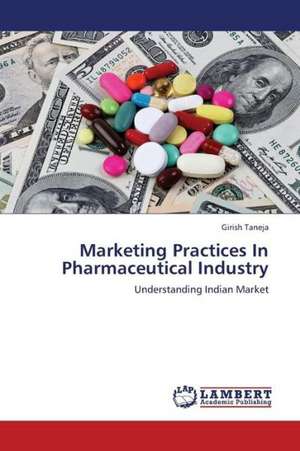 Marketing Practices In Pharmaceutical Industry de Taneja Girish