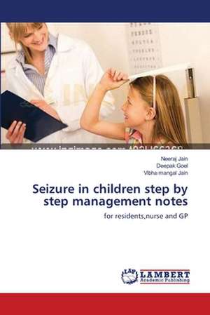 Seizure in children step by step management notes de Neeraj Jain