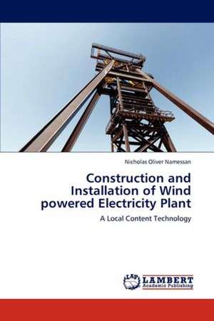 Construction and Installation of Wind powered Electricity Plant de Nicholas Oliver Namessan