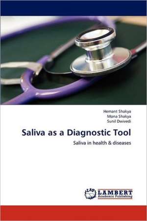 Saliva as a Diagnostic Tool de Hemant Shakya