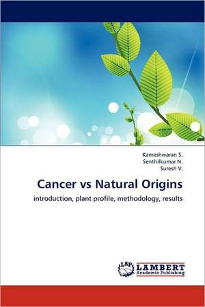 Cancer vs Natural Origins de Kameshwaran S.