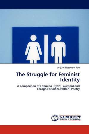 The Struggle for Feminist Identity de Rao Anjum Naseeem