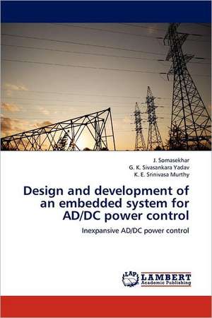 Design and development of an embedded system for AD/DC power control de J. Somasekhar