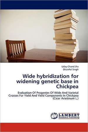 Wide hybridization for widening genetic base in Chickpea de Uday Chand Jha