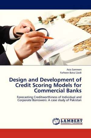 Design and Development of Credit Scoring Models for Commercial Banks de Samreen Asia