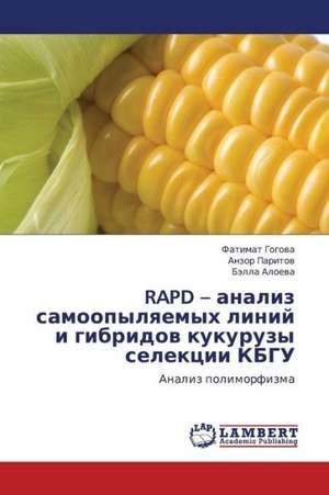 RAPD - analiz samoopylyaemykh liniy i gibridov kukuruzy selektsii KBGU de Gogova Fatimat