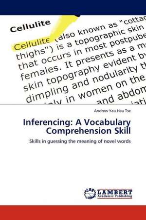 Inferencing: A Vocabulary Comprehension Skill de Tse Andrew Yau Hau