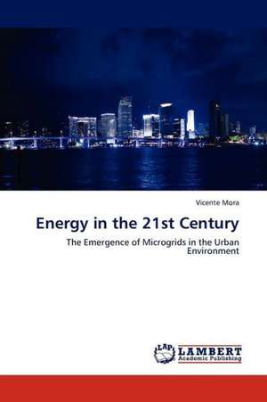 Energy in the 21st Century de Mora Vicente