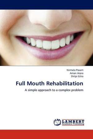 Full Mouth Rehabilitation de Pasam Nirmala